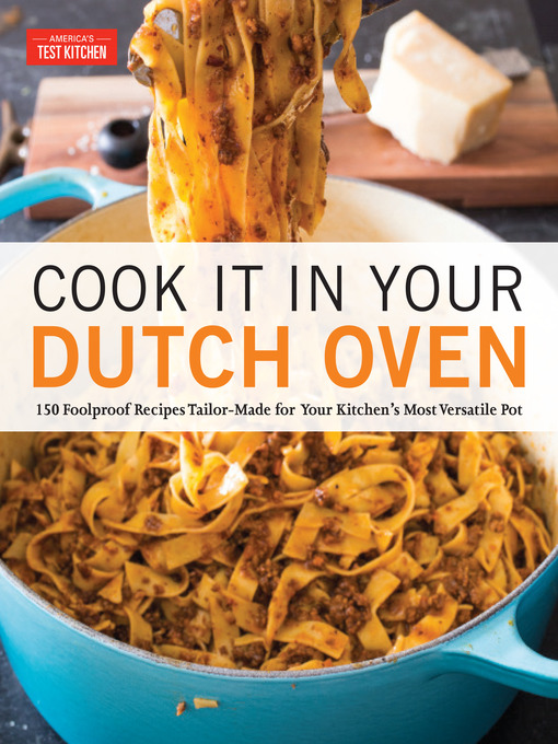 Title details for Cook It in Your Dutch Oven by America's Test Kitchen - Available